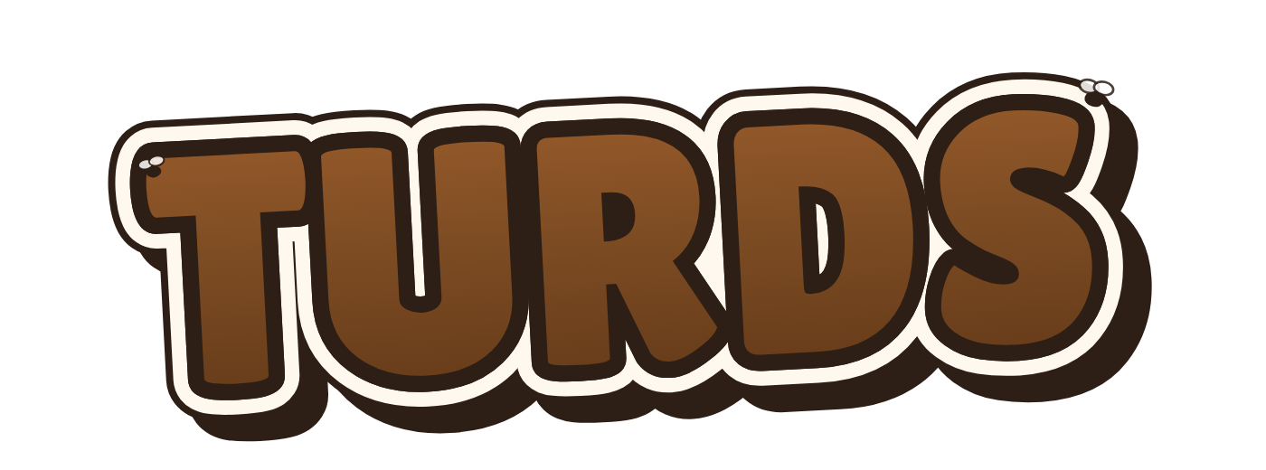 Turds